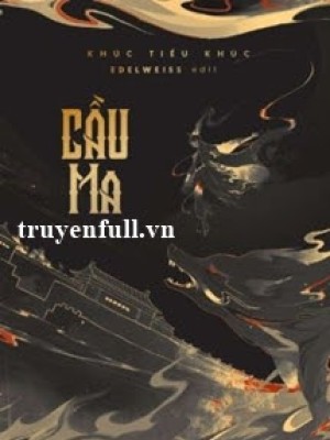 Cầu Ma - Khúc Tiểu Khúc