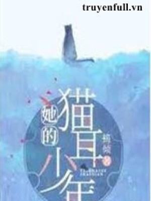 Cậu Thiếu Niên Tai Mèo Của Cô