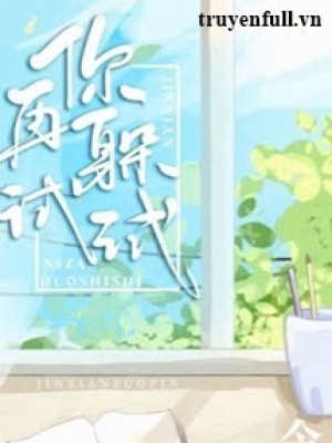 Cậu Thử Trốn Tôi Lần Nữa Xem