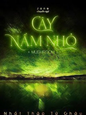 Cây Nấm Nhỏ
