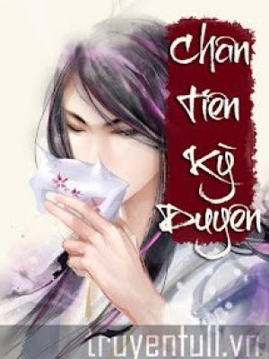 Chân Tiên Kỳ Duyên