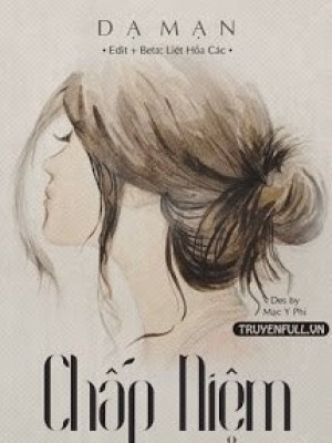 Chấp Niệm - Dạ Mạn