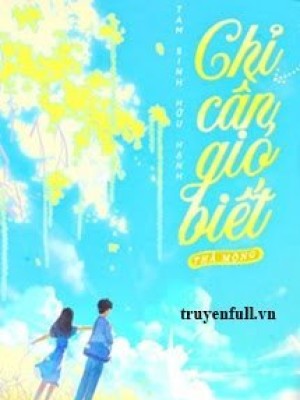 Chỉ Cần Gió Biết