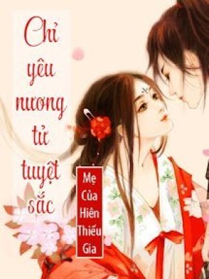 Chỉ Yêu Nương Tử Tuyệt Sắc