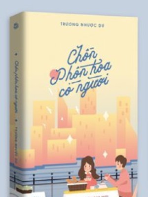 Chốn Phồn Hoa Có Người
