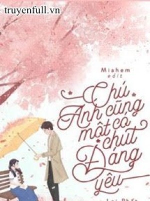 Chú, Anh Cũng Có Một Chút đáng Yêu