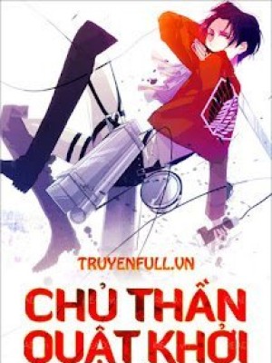 Chủ Thần Quật Khởi