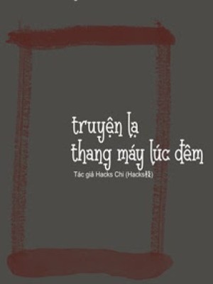 Chuyện Lạ Thang Máy Lúc Nửa đêm