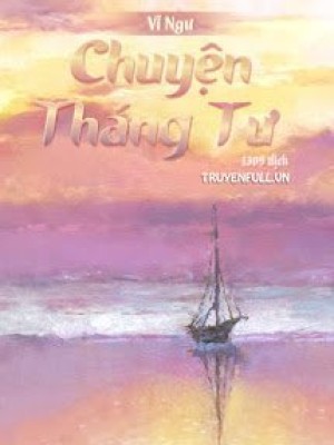 Chuyện Tháng Tư