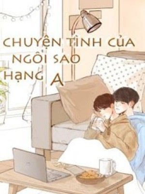 Chuyện Tình Của Ngôi Sao Hạng A