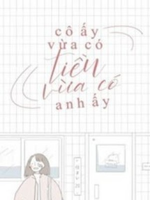 Cô ấy Vừa Có Tiền, Vừa Có Anh ấy