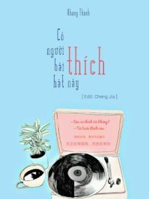 Có Người Thích Bài Hát Này