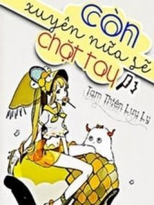 Còn Xuyên Nữa Sẽ Chặt Tay