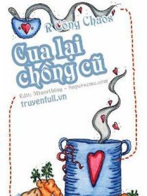 Cua Lại Chồng Cũ