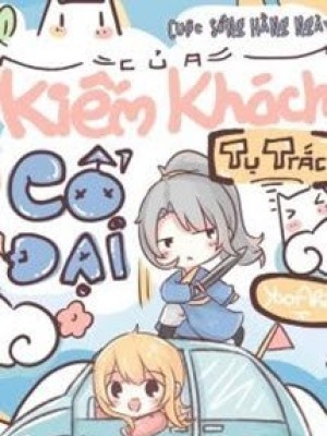 Cuộc Sống Hằng Ngày Của Kiếm Khách Cổ đại