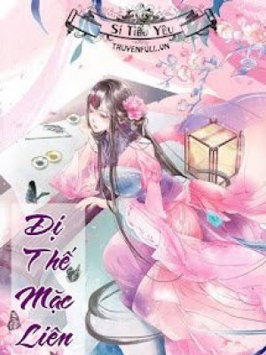 Cuộc Sống ở Dị Thế Của Mặc Liên