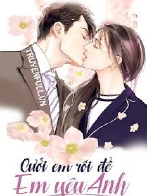Cưới Em Rồi để Em Yêu Anh