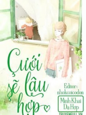 Cưới Lâu Sẽ Hợp