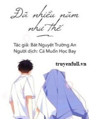 đã Nhiều Năm Như Thế