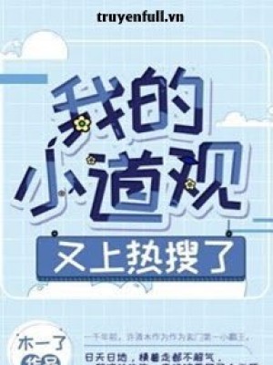 đạo Quán Nhỏ Của Tôi Lại Lên Hot Search