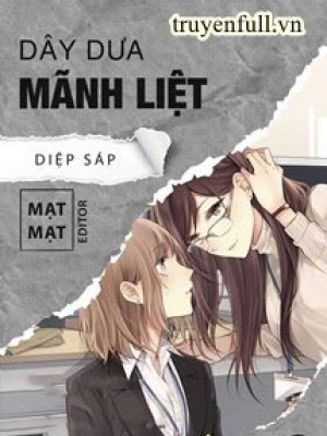 Dây Dưa Mãnh Liệt