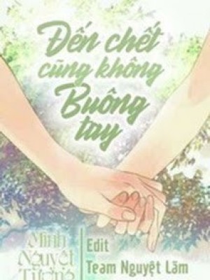 đến Chết Cũng Không Buông Tay