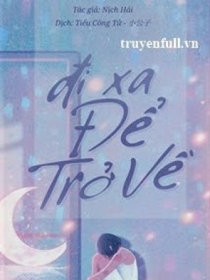 đi Xa để Trở Về