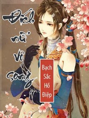 đích Nữ Vô Song