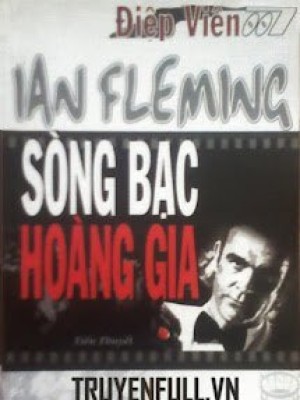 điệp Viên 007 - Sòng Bạc Hoàng Gia