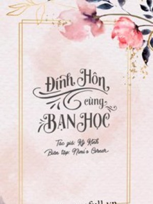 đính Hôn Cùng Bạn Học