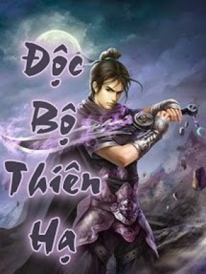 độc Bộ Thiên Hạ