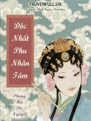 độc Nhất Phu Nhân Tâm