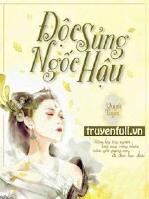 độc Sủng Ngốc Hậu