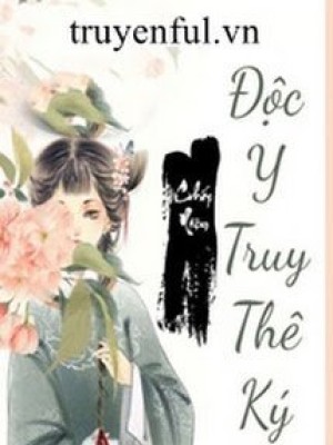 độc Y Truy Thê Ký