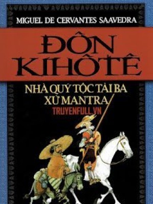 đôn Kihôtê - Nhà Quý Tộc Tài Ba Xứ Mantra