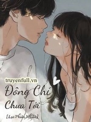 đông Chí Chưa Tới