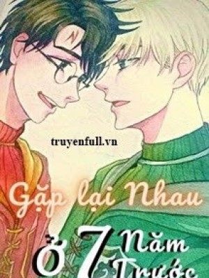 [drahar] gặp lại nhau ở 7 năm trước (again) - p2