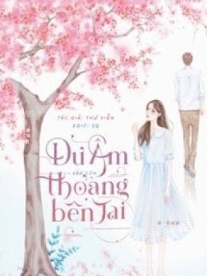 Dư âm Vẫn Còn Thoảng Bên Tai
