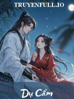 Dụ Cẩm - Thanh Xà Tiểu Kiều