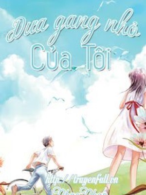Dưa Gang Nhỏ Của Tôi