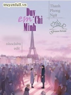 Duy Chỉ Mình Em