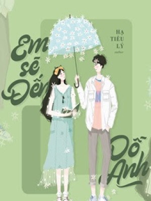 Em Sẽ đến Dỗ Anh