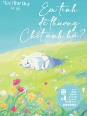 Em Tính Dễ Thương Chết Anh Hả?