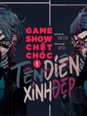 Game Show Chết Chóc: Tên điên Xinh đẹp