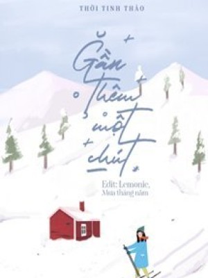 Gần Thêm Một Chút