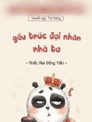 Gấu Trúc đại Nhân Nhà Ta