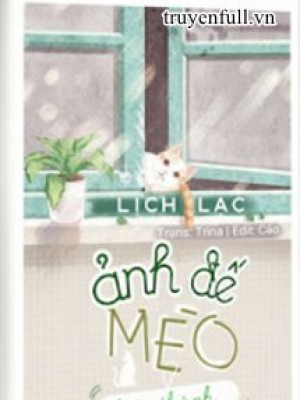 Ghi Chép: ảnh đế Biến Thành Mèo