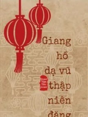 Giang Hồ Dạ Vũ Thập Niên đăng