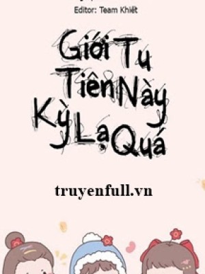 Giới Tu Tiên Này Kỳ Lạ Quá