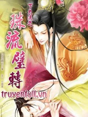 Hạ Cửu Lưu Chi Châu Lưu Bích Chuyển